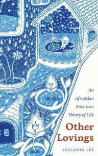Other Lovings : An Afroasian American Theory of Life