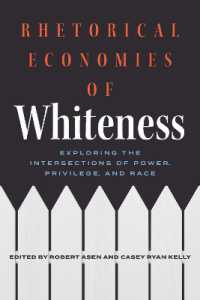 Rhetorical Economies of Whiteness : Exploring the Intersections of Power, Privilege, and Race