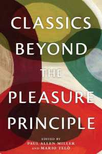 Classics Beyond the Pleasure Principle (Classical Memories/modern Identities)