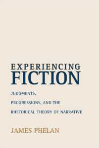 Experiencing Fiction : Judgments, Progressions, and the Rhetorical Theory of Narrative (Theory and Interpretation of Narrative)