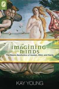 Imagining Minds: the Neuro-Aesthetics of Austen, Eliot, and Hardy (Theory Interpretation Narrativ)