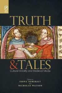 Truth and Tales: Cultural Mobility and Medieval Media (Interventions: New Studies in Medieval Culture")