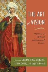 The Art of Vision: Ekphrasis in Medieval Literature and Culture (Interventions: New Studies Medieval Cult")