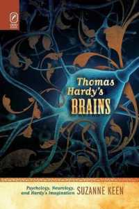 Thomas Hardy's Brains: Psychology, Neurology, and Hardy's Imagination (Theory and Interpretation of Narrative")