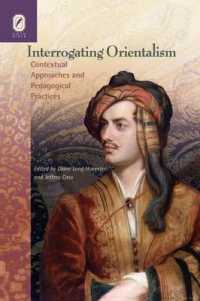 Interrogating Orientalism : Contextual Approaches and Pedagogical PR -- Paperback / softback