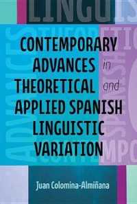Contemporary Advances in Theoretical and Applied Spanish Linguistic Variation (Theoretical Developments in Hispanic Lin")