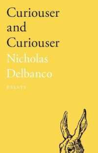 Curiouser and Curiouser: Essays (21st Century Essays")