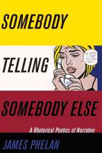 Somebody Telling Somebody Else : A Rhetorical Poetics of Narrative (Theory Interpretation Narrativ)