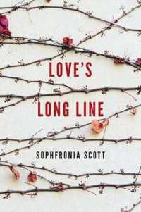 Love's Long Line (21st Century Essays)