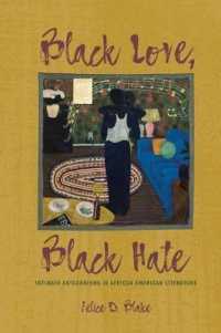Black Love, Black Hate : Intimate Antagonisms in African American Literature