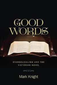 Good Words: Evangelicalism and the Victorian Novel (Literature, Religion, & Postsecular Stud")