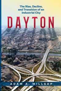 Dayton: The Rise, Decline, and Transition of an Industrial City