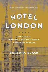 Hotel London : How Victorian Commercial Hospitality Shaped a Nation and Its Stories