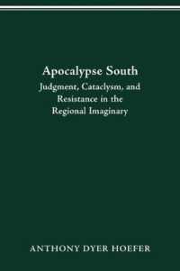 Apocalypse South : Judgment, Cataclysm, and Resistance in the Regional Imaginary (Literature, Religion, & Postsecular Stud)