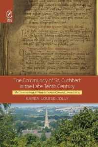 The Community of St. Cuthbert in the Late Tenth Century: The Chester-le-Street Additions to Durham Cathedral Library A.IV.19 (Text and Context")
