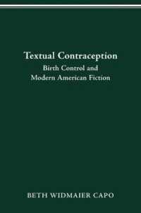 Textual Contraception : Birth Control and Modern American Fiction