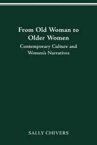 From Old Woman to Older Women : Contemporary Culture and Women's Narratives