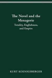 The Novel and the Menagerie : Totality, Englishness, and Empire