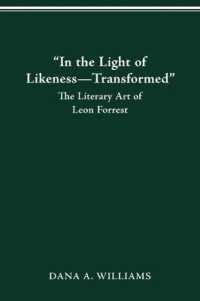 'In the Light of Likeness--Transformed' : The Literary Art of Leon Forrest