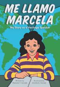Me Llamo Marcela : My Story as a Heritage Speaker (Latinographix)