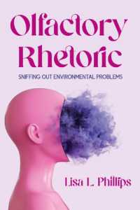 Olfactory Rhetoric : Sniffing Out Environmental Problems (New Directions in Rhetoric and Materiality)