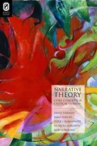 Narrative Theory : Core Concepts and Critical Debates (Theory Interpretation Narrativ)