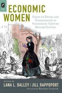 Economic Women : Essays on Desire and Dispossession in Nineteenth-Century British Culture