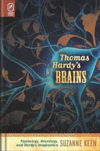 Thomas Hardy's Brains : Psychology, Neurology, and Hardy's Imagination (Theory Interpretation Narrativ)
