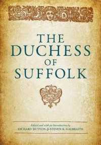 The Duchess of Suffolk (Early Modern Drama Texts)