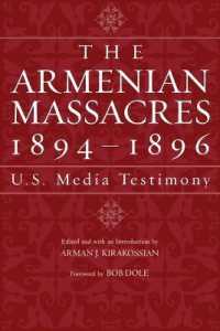 The Armenian Massacres, 1894-1896 : Us Media Testimony