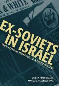 Ex-Soviets in Israel : From Personal Narratives to a Group Portrait (Raphael Patai Series in Jewish Folklore and Anthropology)