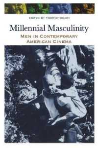 Millennial Masculinity : Men in Contemporary American Cinema (Contemporary Approaches to Film and Media Series)