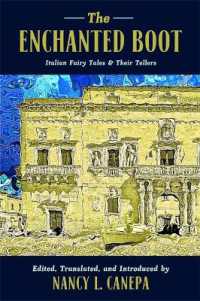 The Enchanted Boot : Italian Fairy Tales & Their Tellers (The Donald Haase Series in Fairy-tale Studies)