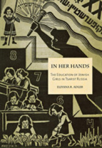 In Her Hands : The Education of Jewish Girls in Tsarist Russia
