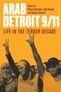 Arab Detroit 9/11 : Arab Detroit 9/11:Life in the Terror Decade