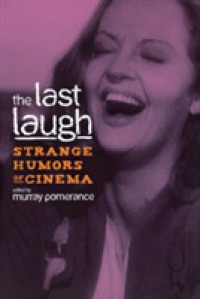 The Last Laugh : Strange Humors of Cinema (Contemporary Approaches to Film and Media Series)