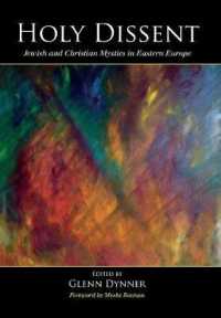 Holy Dissent : Jewish and Christian Mystics in Eastern Europe