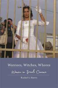 Warriors, Witches, Whores : Women in Israeli Cinema (Contemporary Approaches to Film and Media Series)