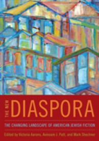 The New Diaspora : The Changing Landscape of American Jewish Fiction