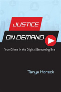 Justice on Demand : True Crime in the Digital Streaming Era (Contemporary Approaches to Film and Media Series)
