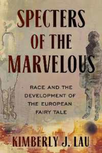 Specters of the Marvelous : Race and the Development of the European Fairy Tale (The Donald Haase Series in Fairy-tale Studies)
