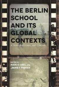 The Berlin School and its Global Contexts : A Transnational Art Cinema (Contemporary Approaches to Film and Media Series)