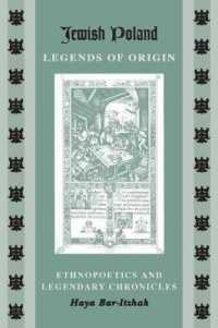 Jewish Poland-Legends of Origin : Ethnopoetics and Legendary Chronicles (Raphael Patai Series in Jewish Folklore and Anthropology)