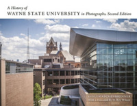 A History of Wayne State University in Photographs （2ND）