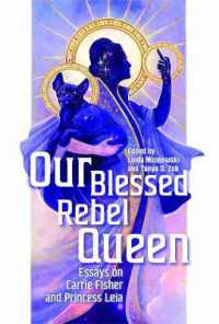Our Blessed Rebel Queen : Essays on Carrie Fisher and Princess Leia (Contemporary Approaches to Film and Media Series)