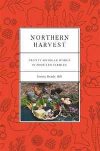 Northern Harvest : Twenty Michigan Women in Food and Farming (Painted Turtle)