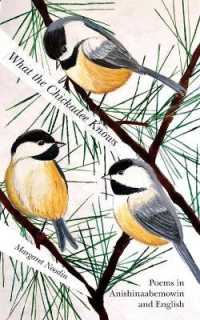 What the Chickadee Knows (Great Lakes Books Series)