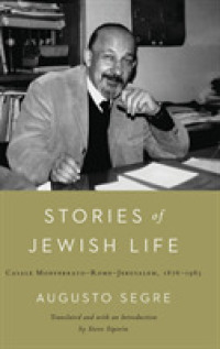 Stories of Jewish Life : Casale Monferrato-Rome-Jerusalem, 1876-1985 (Raphael Patai Series in Jewish Folklore and Anthropology)