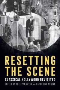 Resetting the Scene : Classical Hollywood Revisited (Contemporary Approaches to Film and Media Series)