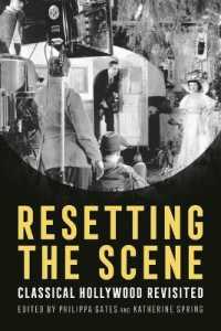 Resetting the Scene : Classical Hollywood Revisited (Contemporary Approaches to Film and Media Series)